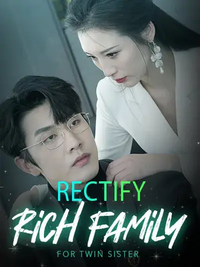 ปรับตัวเข้ากับครอบครัวร่ำรวยเพื่อพี่สาวฝาแฝด ซับไทย