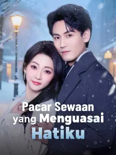 Pacar Sewaan yang Menguasai Hatiku ซับไทย